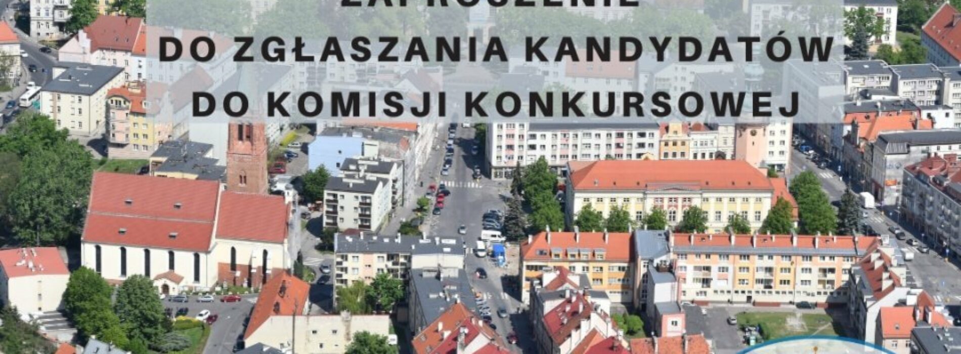 Zaproszenie do zgłaszania kandydatów do komisji konkursowej